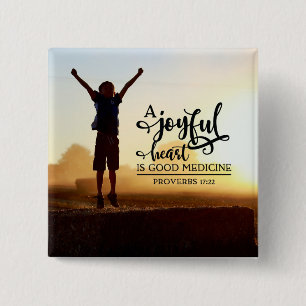 Proverbs 17:22 A cheerful heart is good medicine 15 Cm Square Badge