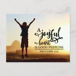 Proverbs 17:22 A cheerful heart is good medicine  Postcard