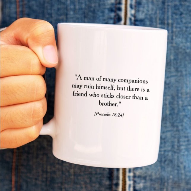 Proverbs 18:24 | 17:17 Bible Scripture Quote Coffee Mug (Creator Uploaded)