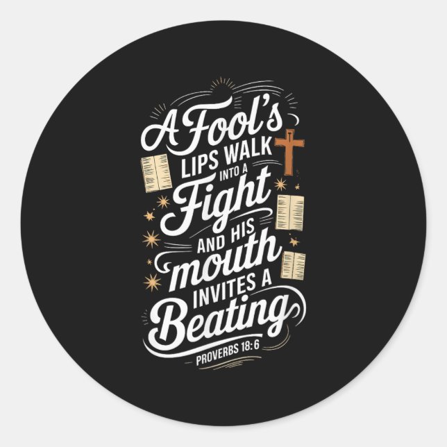 Proverbs 18 6 _ Bible Verse  Classic Round Sticker (Front)