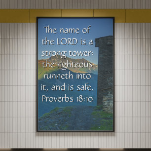 Proverbs 18 Strong Tower2 KJV Bible Verse  Poster