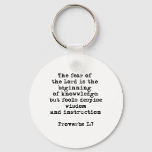 Proverbs 1:7  The fear of the Lord keychain