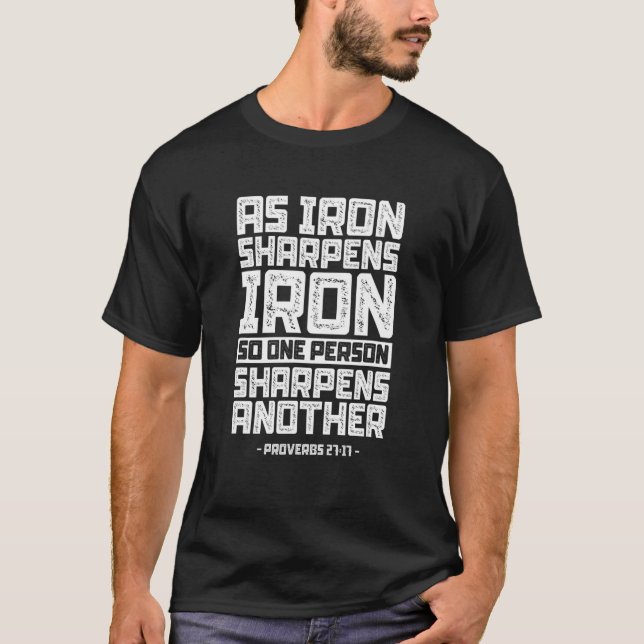 Proverbs 2717 Bible Quote Christian Scriptures Rel T-Shirt (Front)