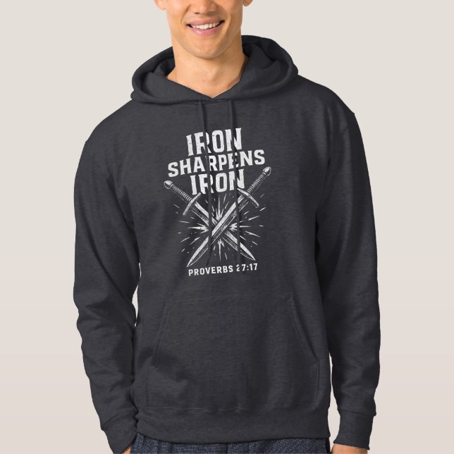 Proverbs 27:17 Iron Sharpens Iron Hoodie (Front)