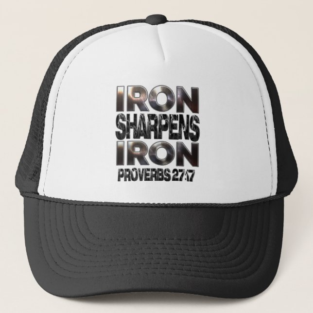 Proverbs 27-17 Iron sharpens Iron Trucker Hat (Front)