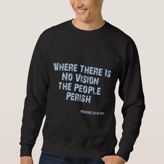 Proverbs 29:18 Bible Verse KJV Men's Sweatshirt (Front)