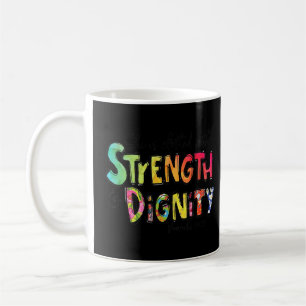 Proverbs 3125 She Is Clothed With Strength And Dig Coffee Mug