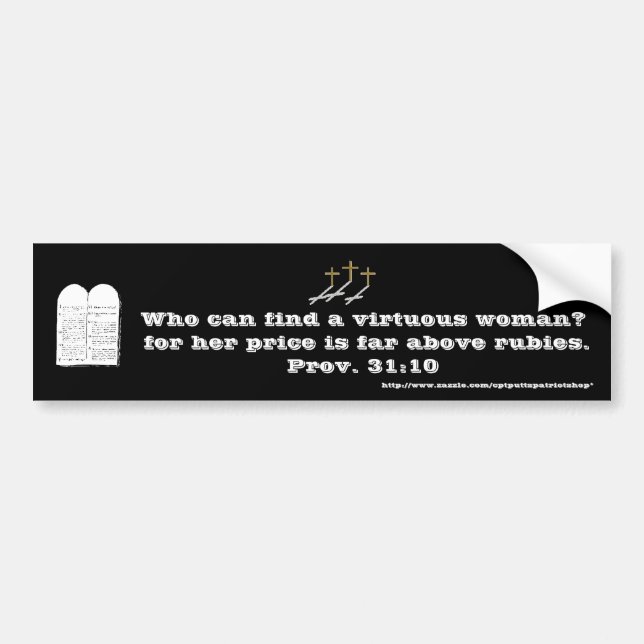 Proverbs 31:10 bumper sticker (Front)