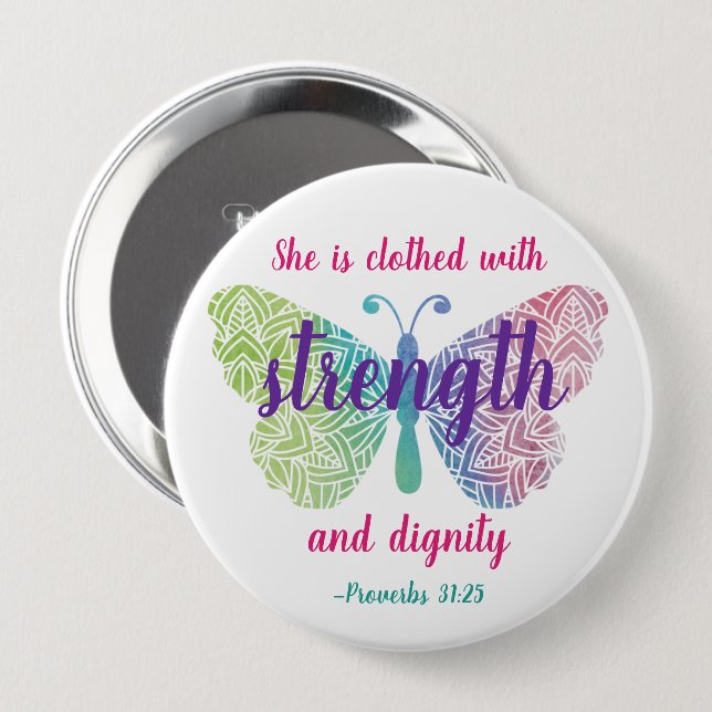 Proverbs 31:25 Clothed with Strength 10 Cm Round Badge (Front & Back)