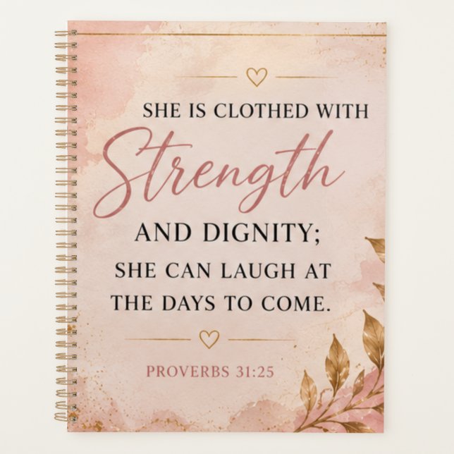 Proverbs 31:25  Faith-Based Strength & Dignity Planner (Front)