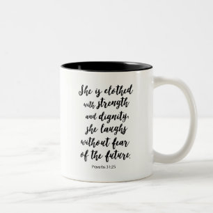 Proverbs 31:25 Mug
