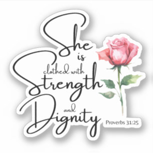Proverbs 31:25 She is clothed Bible Verse Flower