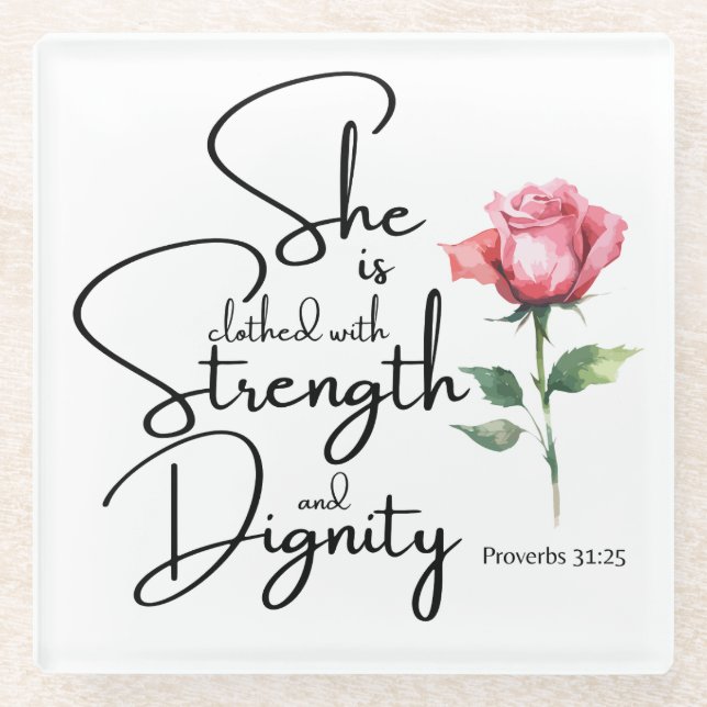 Proverbs 31:25 She is clothed Bible Verse Flower Glass Coaster (Front)