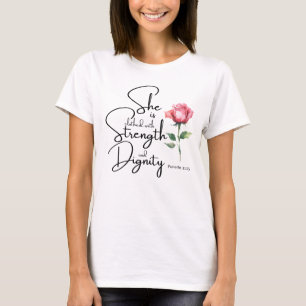 Proverbs 31:25 She is clothed Bible Verse Flower T-Shirt