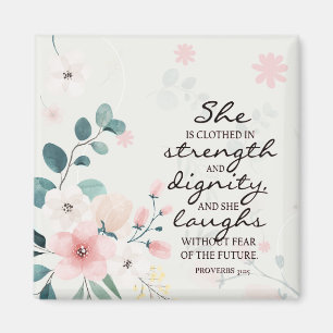 Proverbs 31:25 She is clothed in strength Magnet