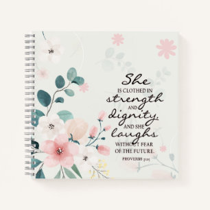 Proverbs 31:25 She is clothed with strength Notebook