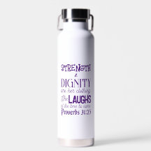 Proverbs 31:25 Strength and Dignity Water Bottle