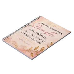Proverbs 31:25 Strength & Dignity Inspirational Notebook