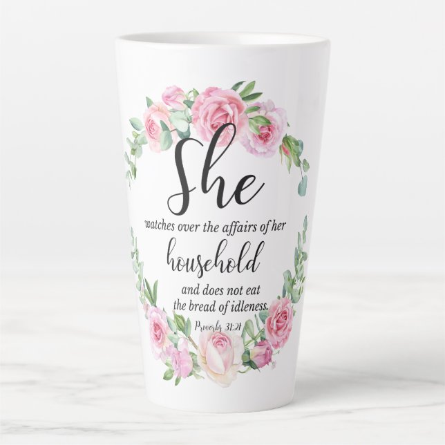 Proverbs 31:27 Mother's Day Scripture Pink Floral Latte Mug (Front)