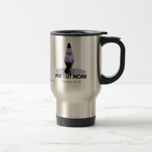 Proverbs 31:28 Far out mum Travel Mug
