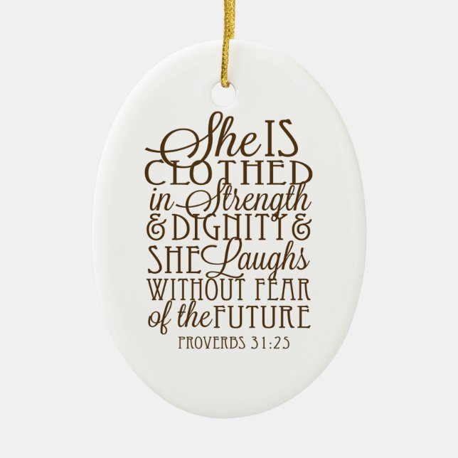Proverbs 31 - Clothed in Strength & Dignity Brown Ceramic Tree Decoration (Front)