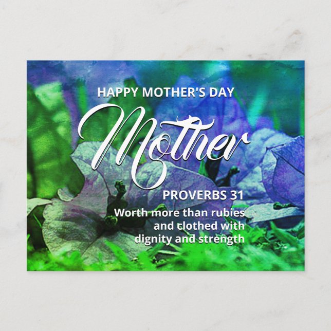 PROVERBS 31 Floral Happy Mother's Day Postcard (Front)