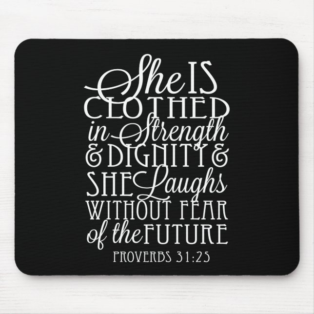 Proverbs 31 Gifts - Clothed in Strength & Dignity Mouse Mat (Front)