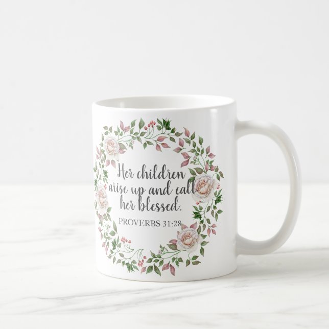 Proverbs 31 Her Children Call Her Blessed Coffee Mug (Right)