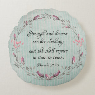 Proverbs 31 Strength and Honour Bible Verse Round Cushion