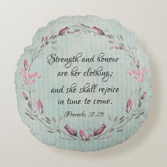 Proverbs 31 Strength and Honour Bible Verse Round Cushion (Front)