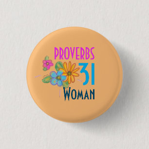PROVERBS 31 Woman Christian Scripture Flower 3 Cm Round Badge