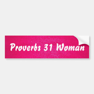 Proverbs 31 Woman pink background Bumper Sticker