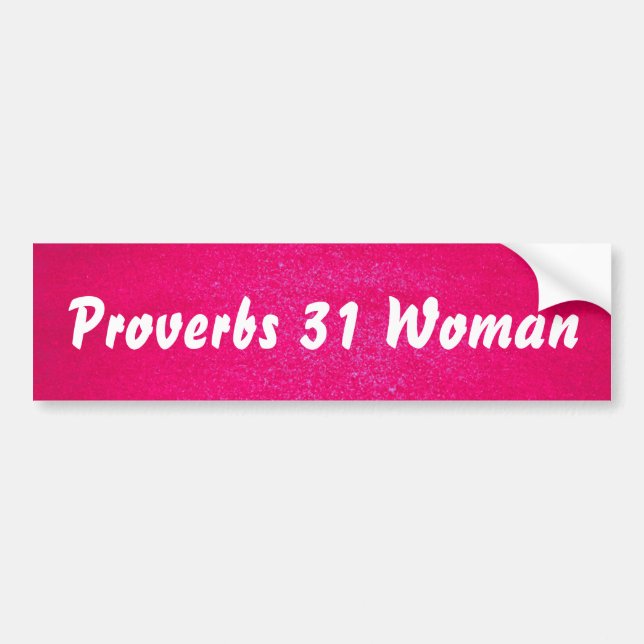 Proverbs 31 Woman pink background Bumper Sticker (Front)