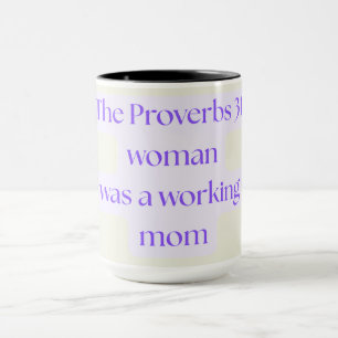 Proverbs 31 Woman Was A Working Mum Mug