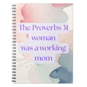 Proverbs 31 Woman Was A Working Mum Notebook