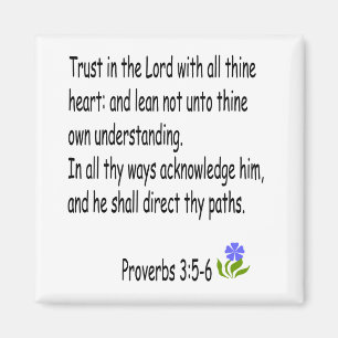 Proverbs 3 :5-6 magnet