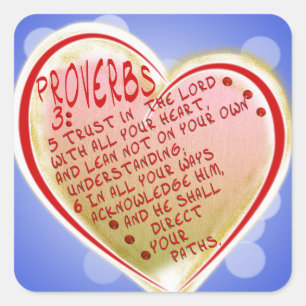 PROVERBS 3:5-6 TRUST IN THE LORD W ALL YOUR HEART SQUARE STICKER