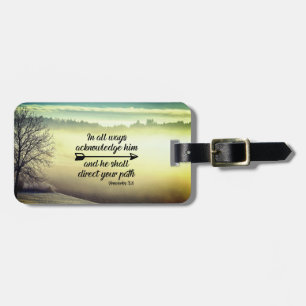 Proverbs 3:6 He shall direct your path Bible Verse Luggage Tag