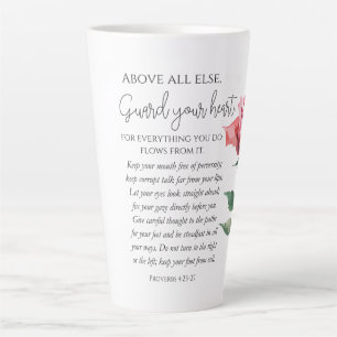 Proverbs 4:23-27 Guard your heart Scripture Flower Latte Mug