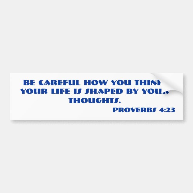 PROVERBS 4:23 Bible verse. Bumper Sticker (Front)