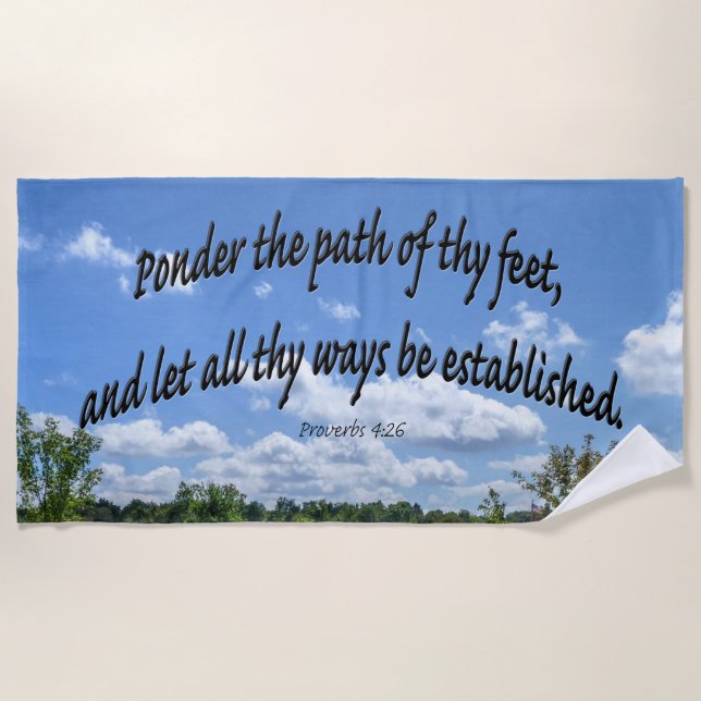 Proverbs 4:26 beach towel (Front)