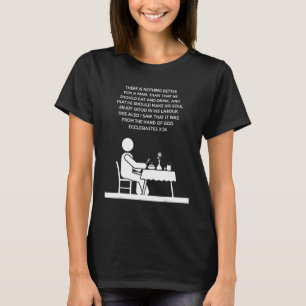 proverbs bible study Ecclesiastes 2 24 T-Shirt