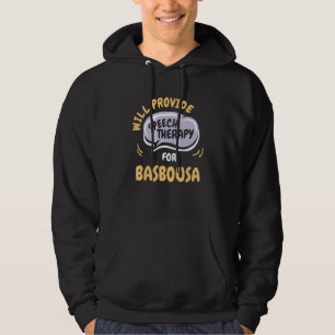 Provide Speech Therapy for Basbousa  Speech Pathol Hoodie