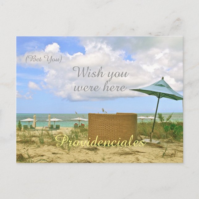 "PROVIDENCIALES/(BET YOU) WISH YOU WERE HERE" POSTCARD (Front)