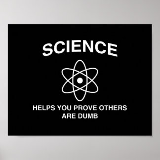 Proving Others Are Dumb Poster