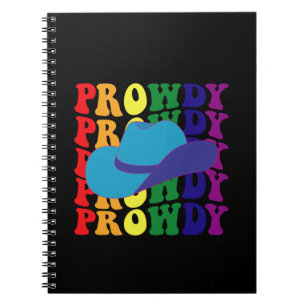 Prowdy Rodeo Howdy Cowboy Cowgirl LGBTQ Western Notebook
