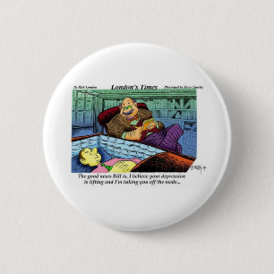Prozac Time Over Funny Gifts & Collectibles 6 Cm Round Badge