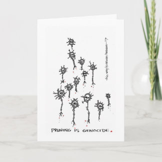 Pruning is Genocide! Card