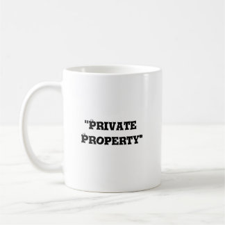 Prvate Property Coffee Mug