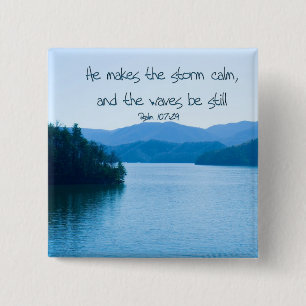 Ps 107:29 He makes the storm calm 15 Cm Square Badge